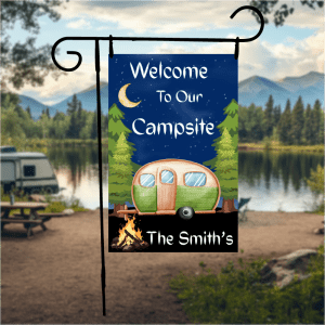 Welcome To Our Campsite – Custom styled